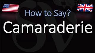 How to Pronounce Camaraderie CORRECTLY [upl. by Wilhelmine]