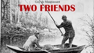 Learn English Through Story  Two Friends by Guy de Maupassant [upl. by Granoff758]