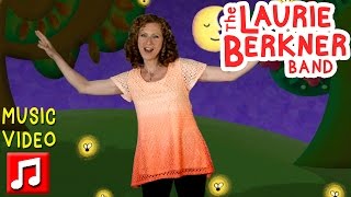 Lullabies for Kids quotFirefliesquot by Laurie Berkner [upl. by Ilenay]