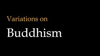 Variations on Buddhism Theravada vs Mahayana vs Vajrayana Buddhism [upl. by Sion453]