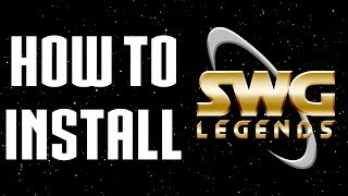 How To Install Star Wars Galaxies Legends [upl. by Petie]