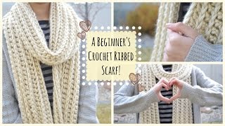 How to Crochet a Beginners Ribbed Scarf [upl. by Kelley]