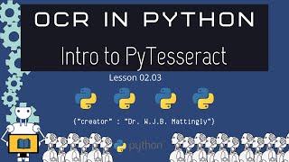 Introduction to PyTesseract OCR in Python Tutorials 0203 [upl. by Aspasia537]