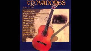 Trovadores 1  1999  Album Completo [upl. by Annehsat]