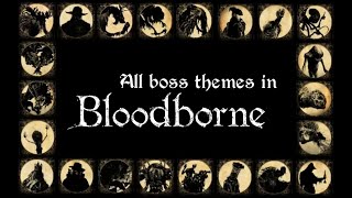 Bloodborne All Boss Theme Songs OST DLC [upl. by Rol198]