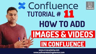 Confluence Tutorial 11  How to add Image amp Videos in Confluence Page [upl. by Manley]