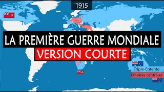 La Première Guerre mondiale  Version courte [upl. by Latimer]