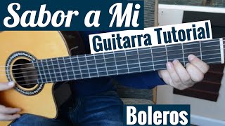 Sabor a Mi  Tutorial de Guitarra  Bolero  Para Principiantes [upl. by Aleetha]