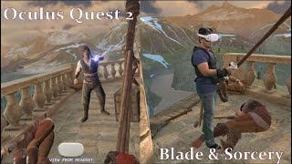 Blade amp Sorcery Steam VR Played with Quest2 Oculus Link [upl. by Savinirs]