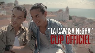 Latin Lovers  La Camisa Negra CLIP OFFICIEL [upl. by Llednav]