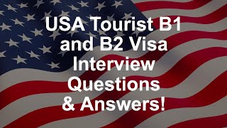 USA Tourist B1 and B2 Visa Interview Questions amp Answers [upl. by Bleier555]