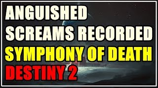 Anguished screams recorded Symphony of Death Destiny 2 [upl. by Faxan335]