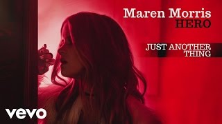 Maren Morris  Just Another Thing Official Audio [upl. by Shina911]