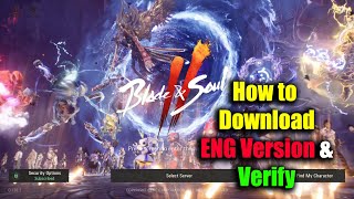 Blade amp Soul 2 How to Download English Version amp Verify [upl. by Caassi]