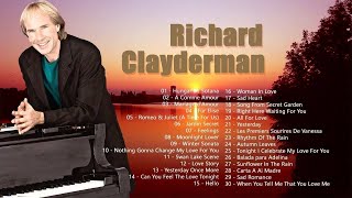 Richard Clayderman Greatest Hits Full Album  Best Songs of Richard Clayderman  Classic Piano Songs [upl. by Yezdnil248]