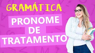 PRONOMES DE TRATAMENTO  Profa Pamba [upl. by Pitts]