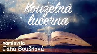 Kouzelná lucerna💡 namluvila Jana Boušková audio pohádka [upl. by Aniahs214]