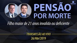 Pensão por Morte ao Filho Maior Inválido ou com Deficiência [upl. by Datnow]