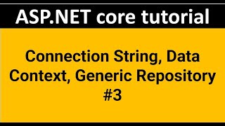 ASPNET CORE60 Connection String Data Context Repository Example [upl. by Eppie]