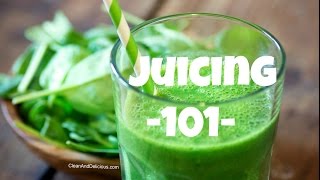 Juicing 101  A Beginners Guide To Juicing  Juicers [upl. by Nuaj678]