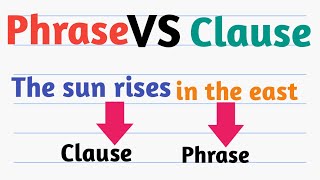 Phrase vs Clause Difference between phrase and clause [upl. by Rains552]