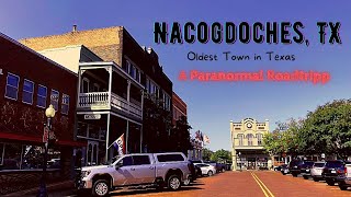 Paranormal Roadtripp Nacogdoches TX  Oldest Town in Texas  Most haunted [upl. by Idnaj]