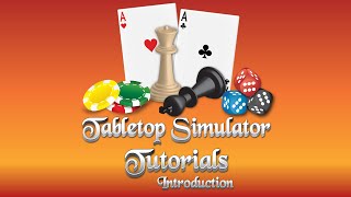 Tabletop Simulator Tutorial Series Part 00 Introduction [upl. by Zitella]