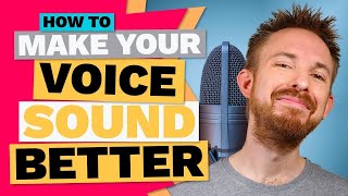 How To Make Your Voice Sound Better Secrets Revealed [upl. by Hymie980]