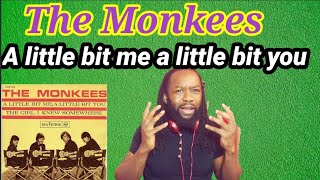 THE MONKEES A LITTLE BIT ME A LITTLE BIT YOU REACTION [upl. by Mode]