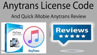 Anytrans License Code And Quick iMobie Anytrans Review A Great iTunes Alternative [upl. by Aerdnas]