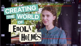 BehindTheScenes Of Enola Holmes  Creating The World  Netflix [upl. by Arnoldo]