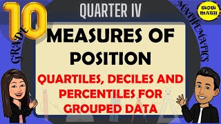 QUARTILES DECILES AND PERCENTILES FOR GROUPED DATA  GRADE 10 MATHEMATICS Q4 [upl. by Okime]