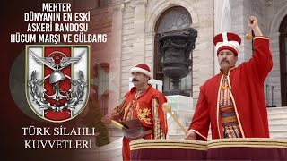 Mehter Dünyanın En Eski Askeri Bandosu  Hücum Marşı ve Gülbang [upl. by Cy652]