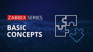 Zabbix Basic Concepts [upl. by Elysha]