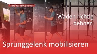 Sprunggelenk mobilisieren  Waden richtig dehnen  Test und Übungen [upl. by Yesnel180]