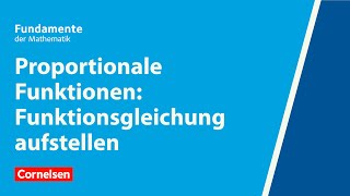 Proportionale Funktionen Funktionsgleichung aufstellen  Fundamente der Mathematik  Erklärvideo [upl. by Clarice]