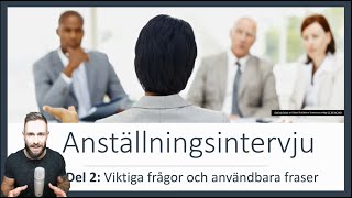 Anställningsintervju  Del 2  Viktiga frågor och svar [upl. by Friend]