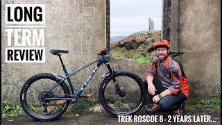 Trek Roscoe 8 Long Term Review [upl. by Aihsek]