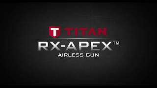 Titan® RXApex™ Airless Spray Gun [upl. by Ecinreb]