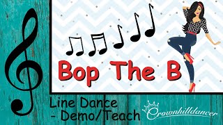 Bop The B  Line Dance [upl. by Anivlem366]