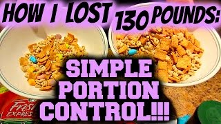 HOW I LOST 130 POUNDS with SIMPLE PORTION CONTROL [upl. by Chilson]