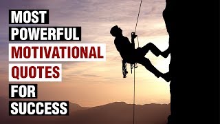 Most Powerful Motivational Quotes For Success In Life [upl. by Ayhdiv]