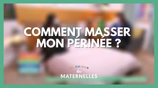 Comment masser mon périnée   La Maison des maternelles LMDM [upl. by Eehtomit]