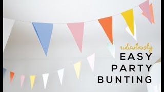 Ridiculously Easy Party Bunting [upl. by Kama]