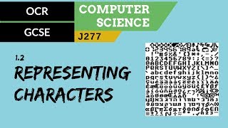 19 OCR GCSE J277 12 Representing characters [upl. by Natsyrt41]