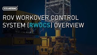 ROV Workover Control System RWOCS Overview  Oceaneering [upl. by Fast885]