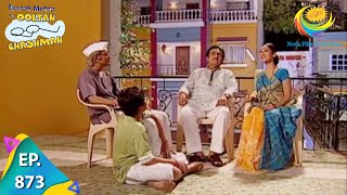 Taarak Mehta Ka Ooltah Chashmah  Episode 873  Full Episode [upl. by Leanne]