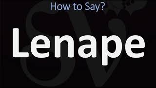 How to Pronounce Lenape CORRECTLY [upl. by Dawna]