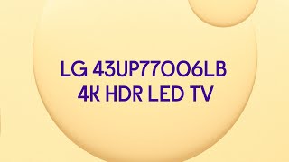 LG 43UP77006LB 4K HDR LED TV  Product Overview [upl. by Hoyt]