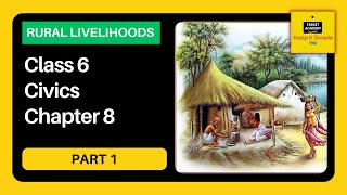 NCERT Class 6 Civics  Chapter 8  Rural Livelihoods  Part 1 [upl. by Tarsuss185]